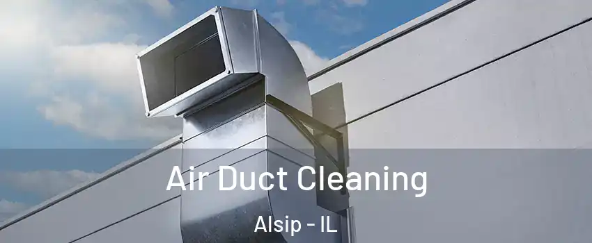  Air Duct Cleaning Alsip - IL