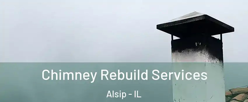  Chimney Rebuild Services Alsip - IL
