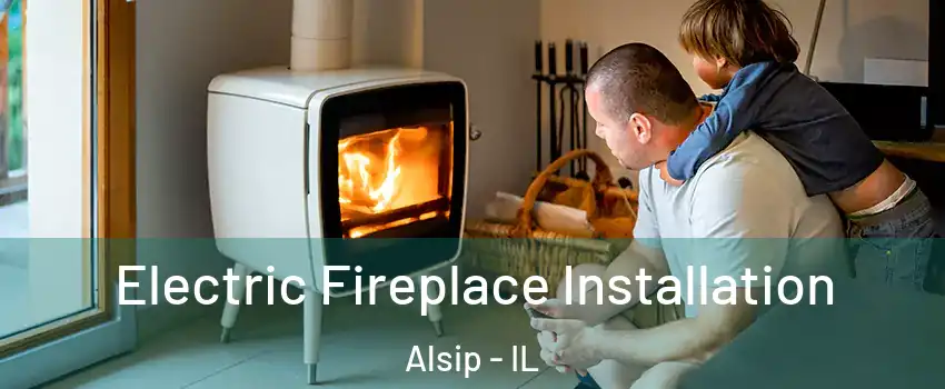  Electric Fireplace Installation Alsip - IL