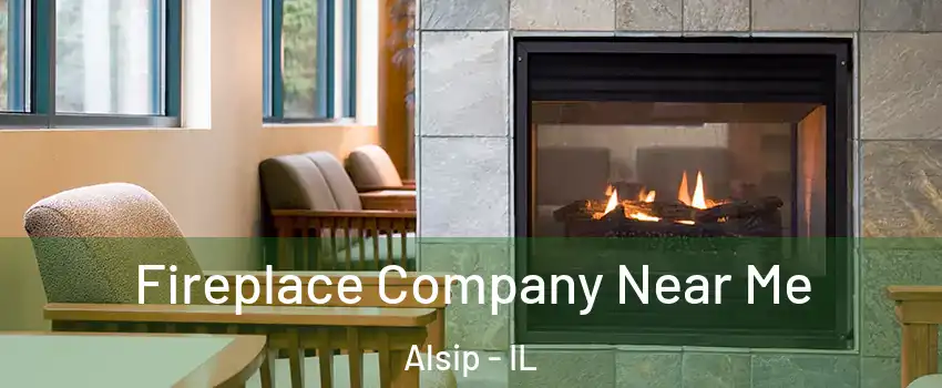  Fireplace Company Near Me Alsip - IL