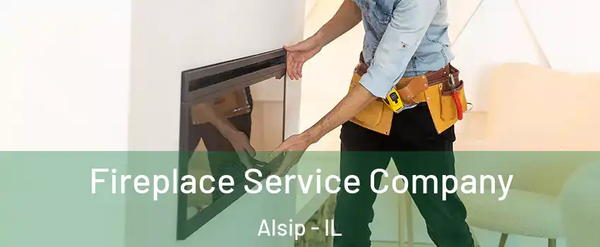  Fireplace Service Company Alsip - IL