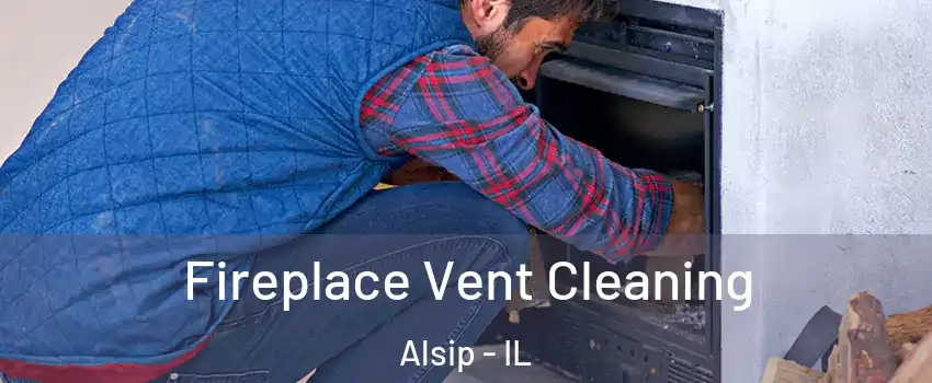  Fireplace Vent Cleaning Alsip - IL