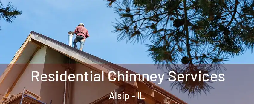  Residential Chimney Services Alsip - IL