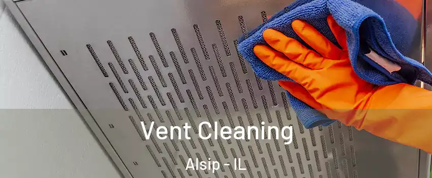  Vent Cleaning Alsip - IL