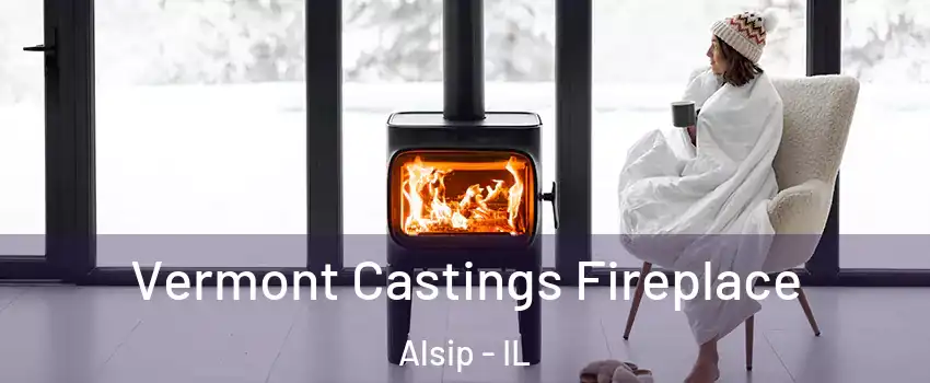  Vermont Castings Fireplace Alsip - IL